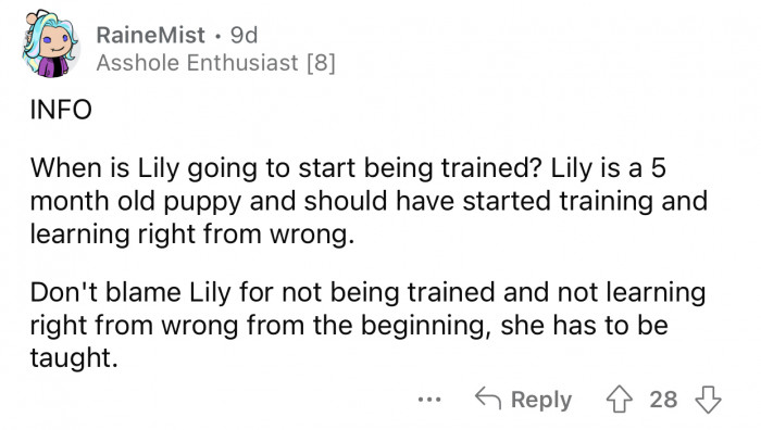 Lily has to be taught not to behave that way.