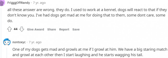 14. Dogs will react if they don't know you