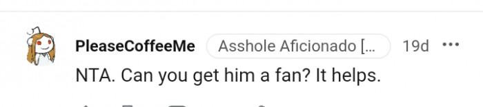 18. This Redditor is suggesting that the OP buy a fan