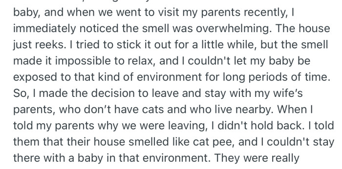 When OP came visiting with his wife and baby, he couldn’t stay die to the stench in the house. This made him move his family to his in-laws home