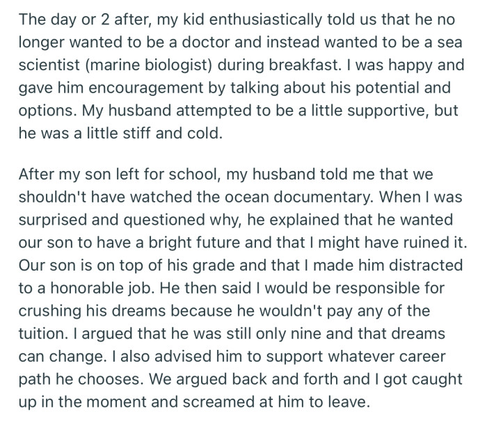 OP’s son announced that he had decided to become a marine biologist instead of a doctor. This caused OP’s husband to blame her for ruining his “bright future”