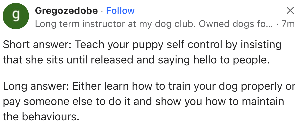 OP will need to either train the dog themself or get a professional to do the training. Either ways, they have to choose the option that is the most effective and has longer lasting results