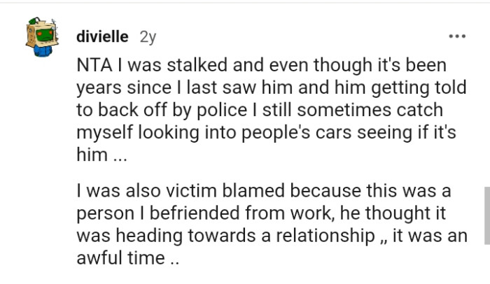 It seems many Redditors have been stalked and they're sharing their stories
