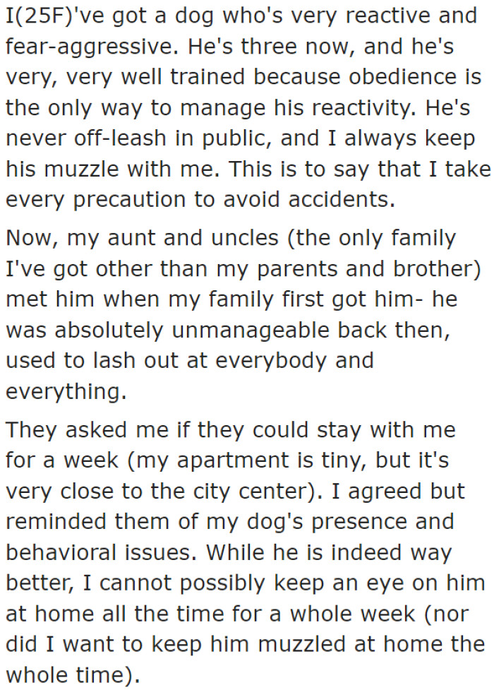 The OP tells the community that she has a dog with behavior problems.