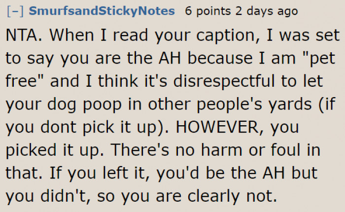 She picked up the poop, so she isn't in the wrong here.