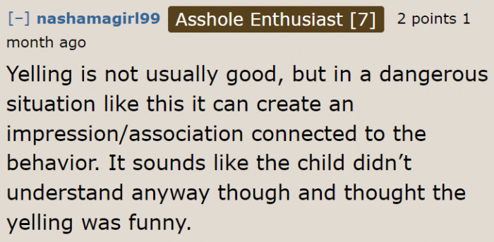 Yelling isn't the best approach to this toddler.