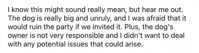 OP's daughter asked if she could invite him, but OP said no because he believes the dog is "really big and unruly."