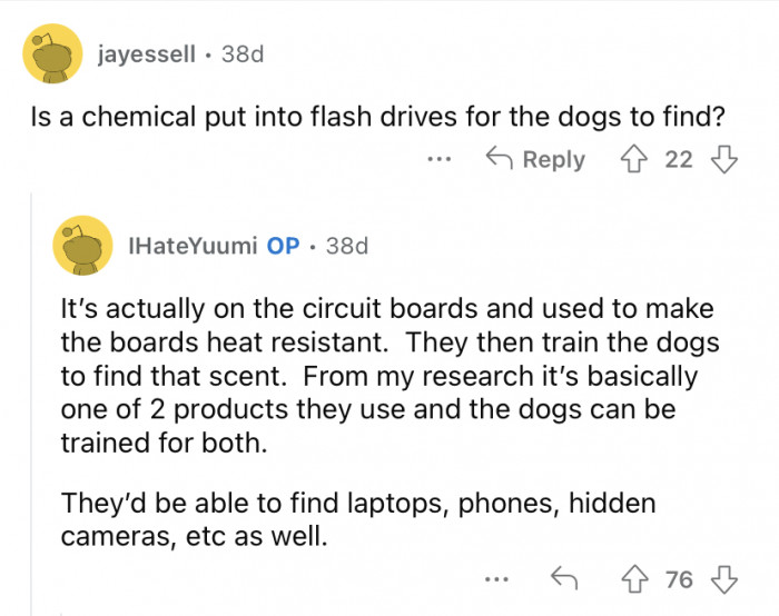 It's all about the scent.