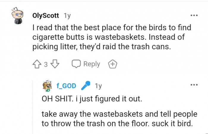 Instead of picking litter, they'd raid the trash cans