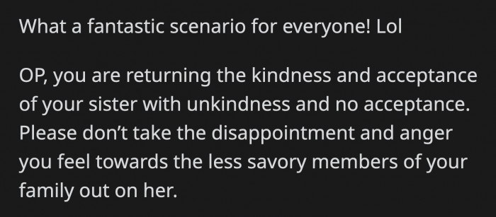 ... sure OP's sister could have attended the wedding but that wouldn't accomplish OP's wish to have everyone's attention on their ceremony