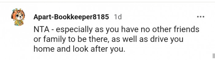 You have no other friends or family there