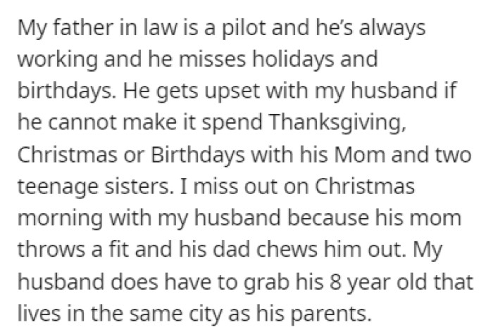 OP's father-in-law works as a pilot and he always misses birthdays and holidays, so he gets upset at OP's husband if he doesn't visit them for holidays