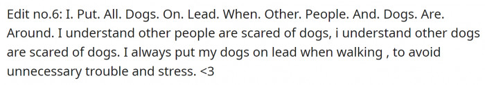 They also know that some people are afraid of dogs