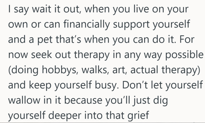 Practical advice wrapped in tough love, with independence framed as the long-term solution.
