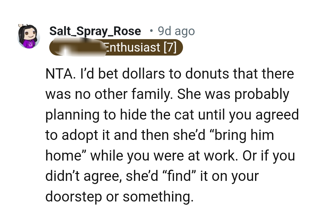 She was probably trying to hide the cat