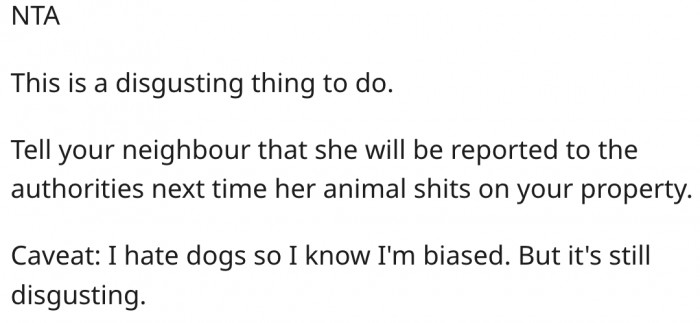 6. He should have threatened to report her to the authorities for such disgusting behavior.