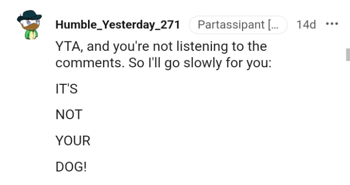 You are not listening to the comments