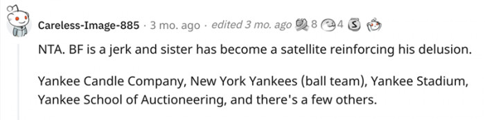 Your Sister Is a Satellite Reinforcing His Delusion