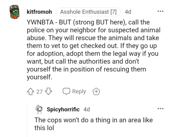 You can adopt the dog the legal way