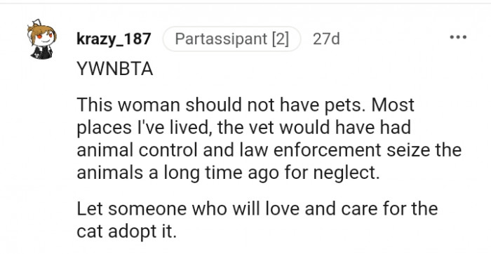 The vet would have called animal control and law enforcement