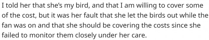 OP told her that she was the one who let them out.