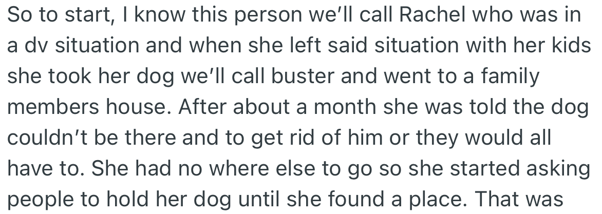 OP talks about a lady (Rachel) who needed help providing a place for her dog (Buster) to stay.