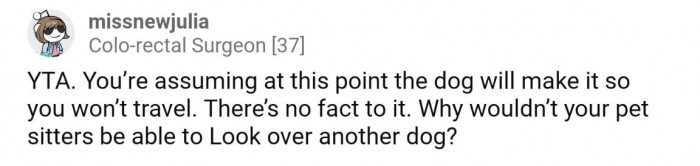 Why wouldn't a pet sitter be able to look after another dog?