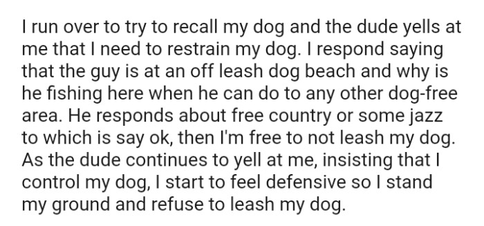 The OP Proceeded to Tell the Dude That He Was in an Off-Leash Beach