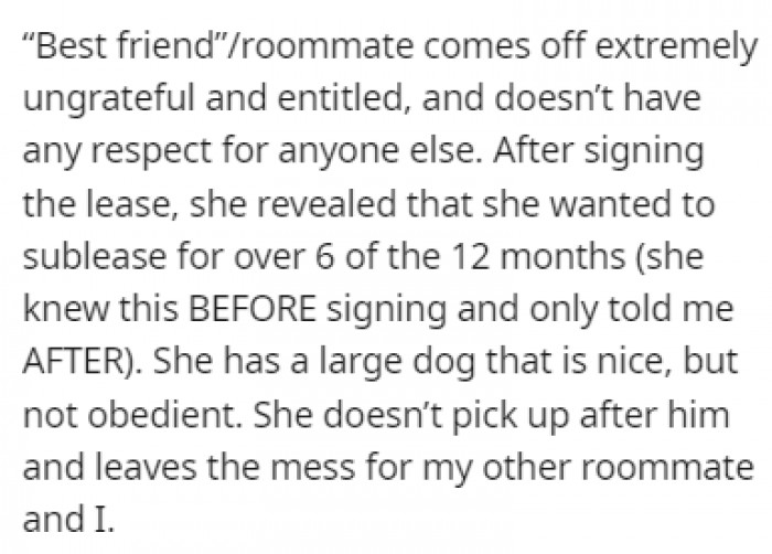 After signing the lease, her roommate revealed that she would only live there for half of the duration of the lease