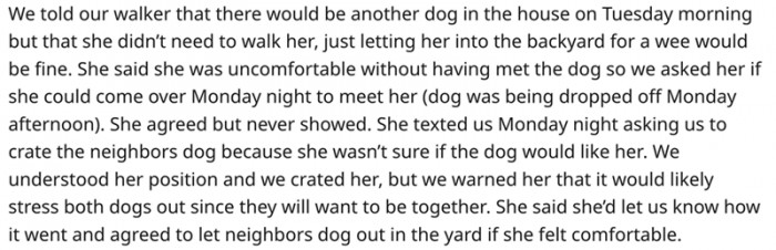 The dog walker wanted to be extra careful and meet the new dog beforehand but failed to show up when they agreed.