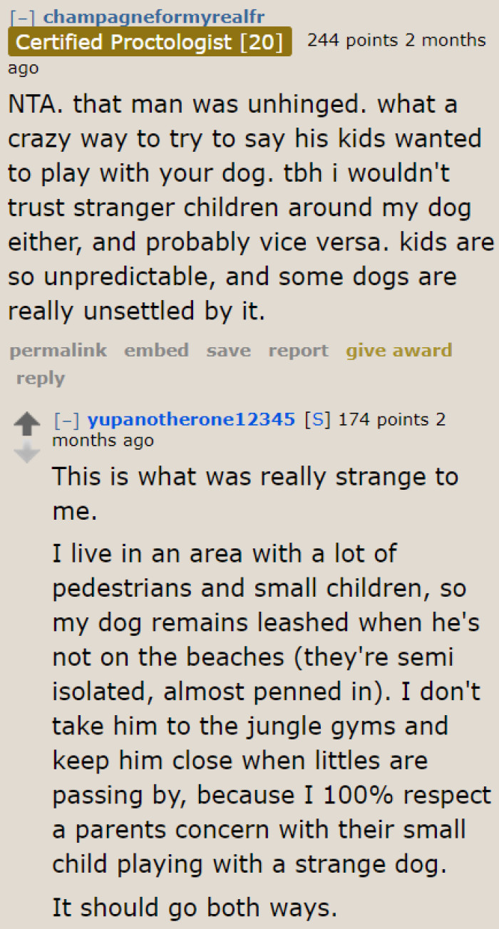 Most people found the dad strange. Normally, you'd expect people to stop after being refused.