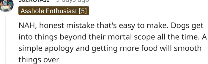 Dogs get into things. Some nice takeout should smooth things over.