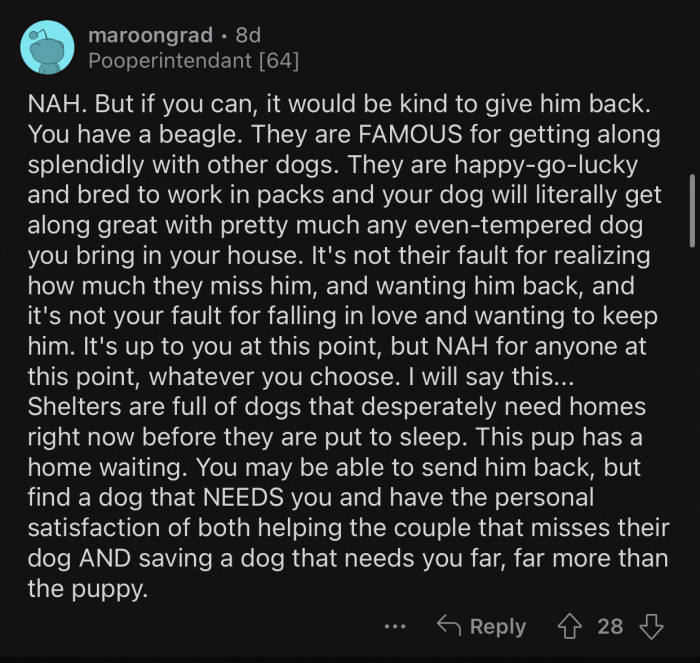 It would be kind of OP to give the family their dog back, but they don’t have to.