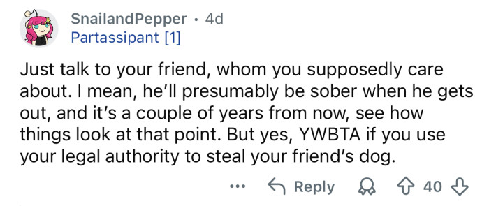 You need to talk to your friend.