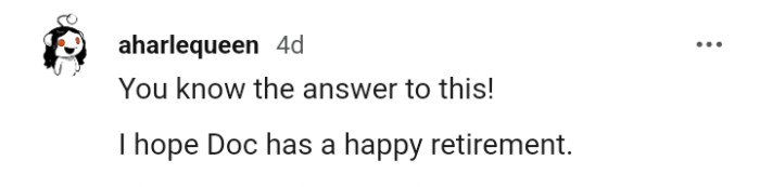 This Redditor wishes the dog a happy retirement