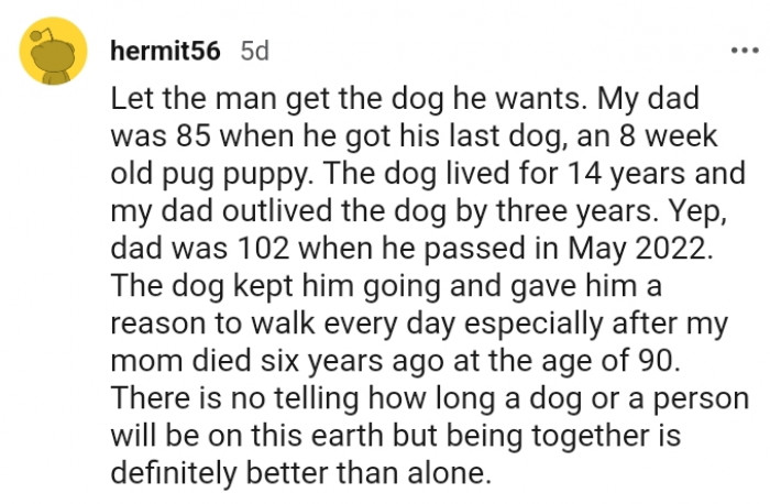 8. The dog kept him going and gave him a reason