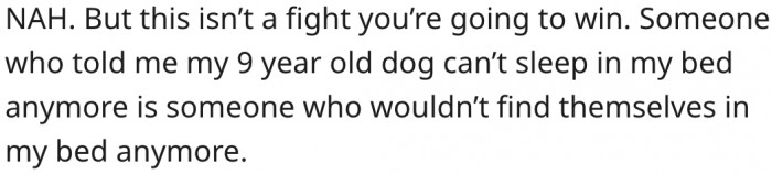 1. He can't win this particular disagreement.