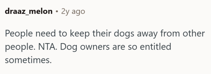 Dog owners can be entitled sometimes.