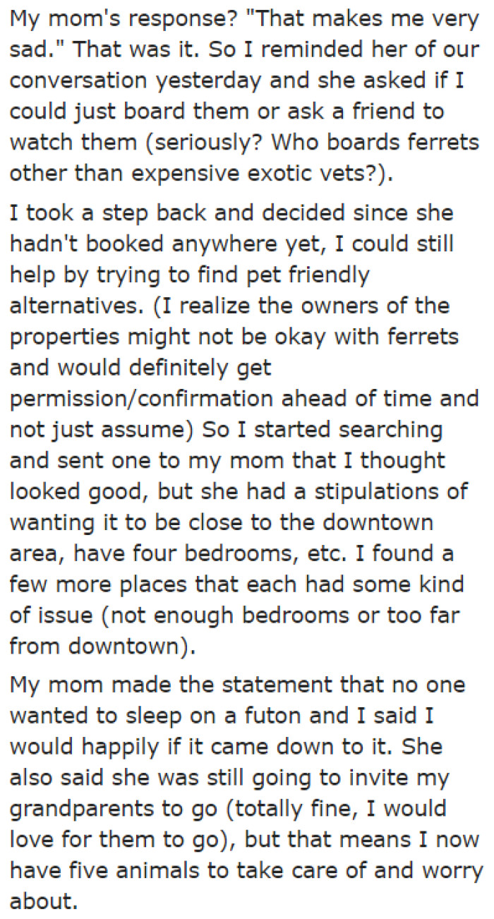 The OP then decided to look for a place in the area that allows pets.