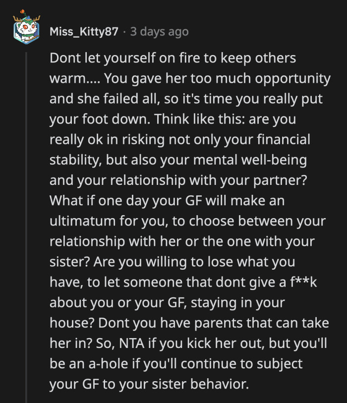 His emotional attachment to his sister is clouding his judgment.