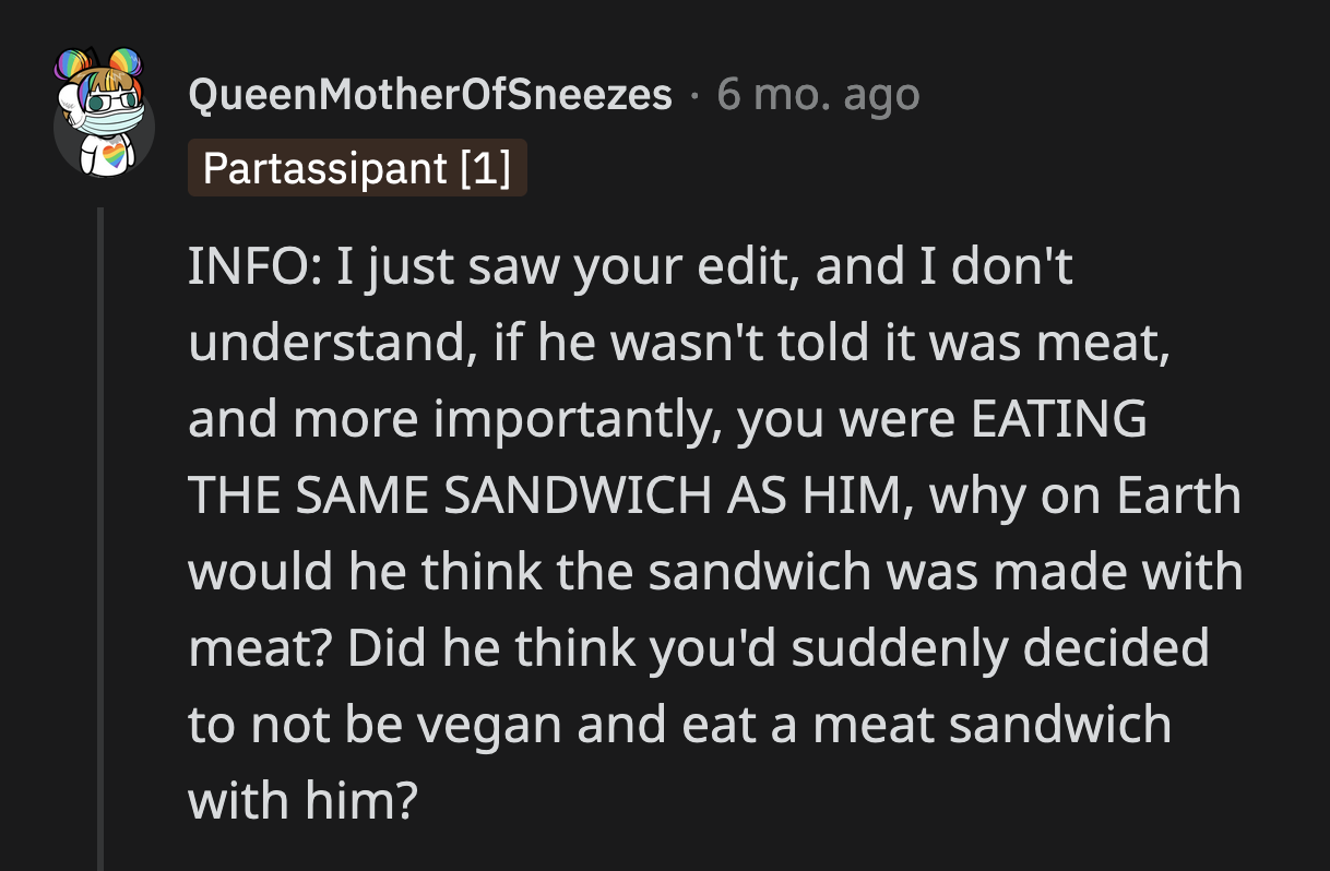 Did OP's husband assume that OP ate a non-vegan sandwich out of the blue?