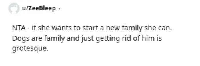 The mom is being selfish for wanting to get rid of the dog.