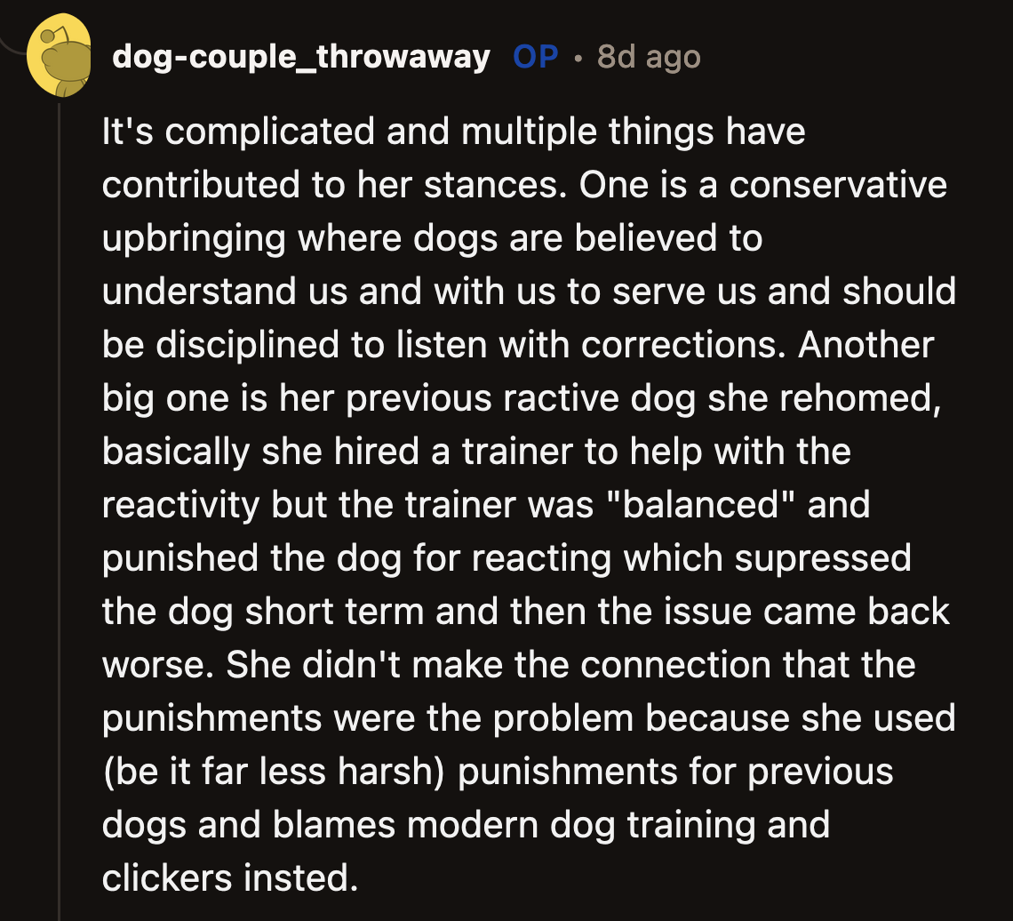 If she is an animal lover as she claims, she would research as much as OP does to be a better owner.