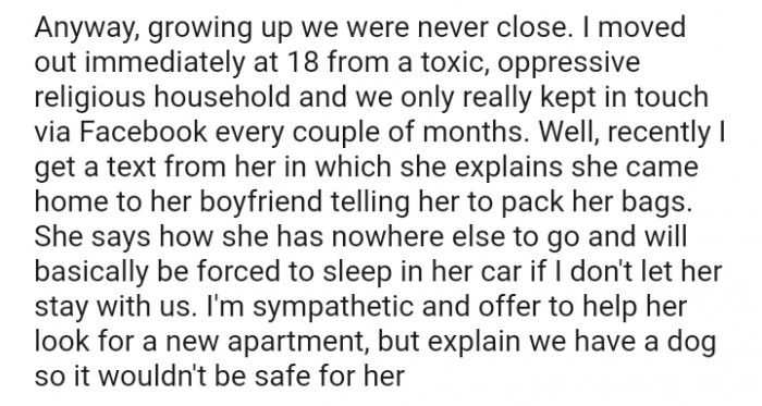 The OP was sympathetic and offered to help her look for a new apartment