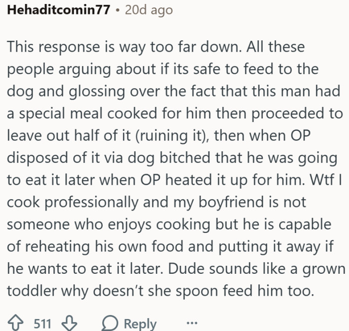The husband sounds like a grown toddler