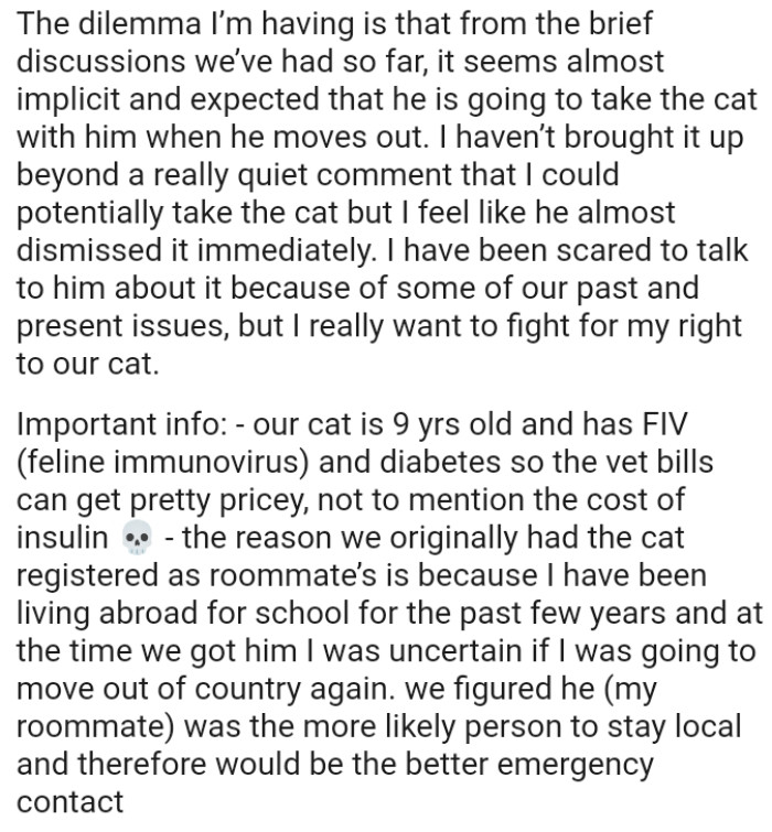 The OP has been hesitant to talk to his roommate about it because of some of their past and present issues