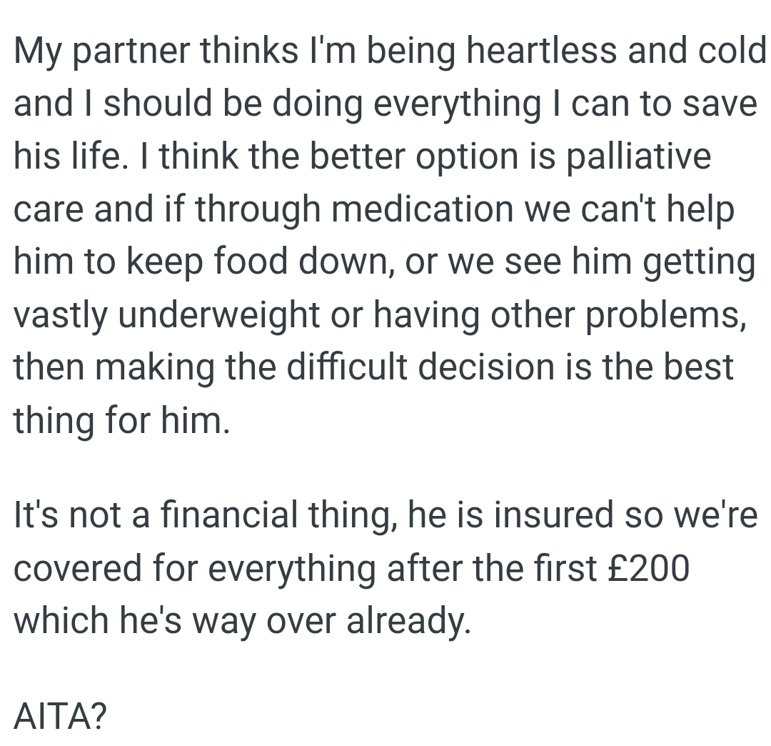 They see the cat getting vastly underweight or having other problems