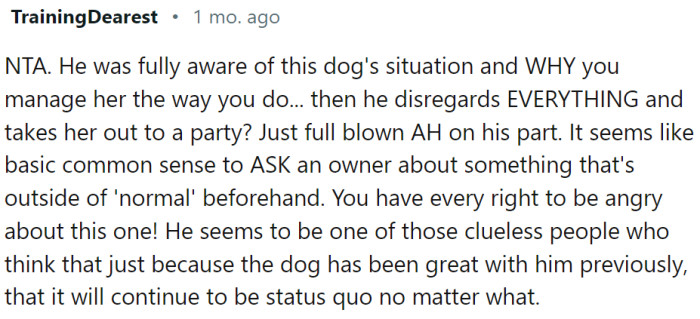 Basic common sense would dictate not to take a reactive, sometimes aggressive dog to a party...