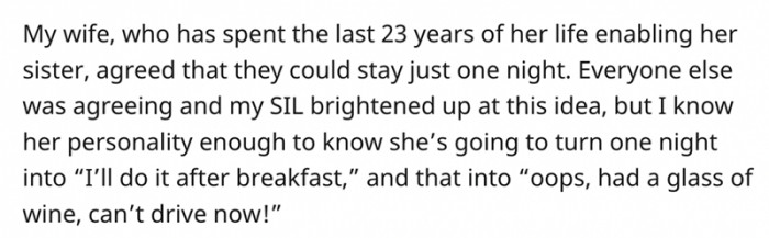 My wife said they could stay just one night