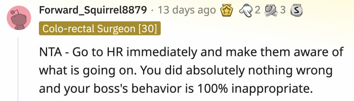 Before OP’s edit, a lot of the comments suggested that she reports the incident to HR